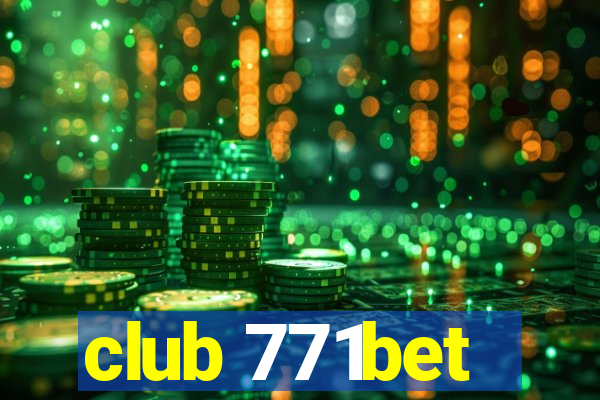 club 771bet